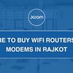 Where to Buy WiFi Routers and Modems in Rajkot